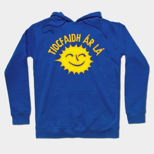 Tiocfaidh ár lá  // Irish Pride Design Hoodie